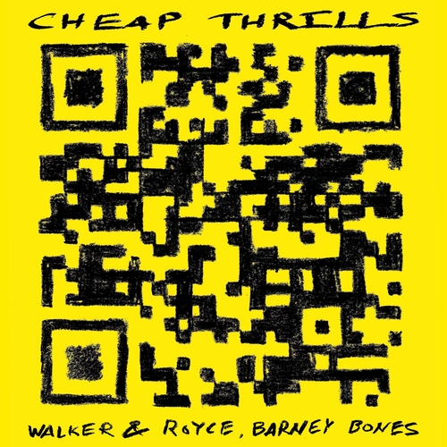 Walker & Royce & Barney Bones - Cheap Thrills [DB332]